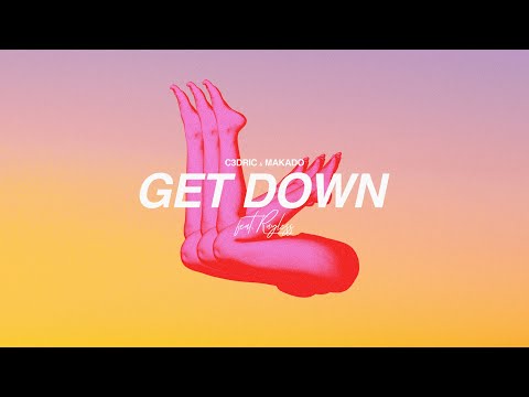C3DRIC & Makado - Get Down (ft. Rayless) [Music Video]