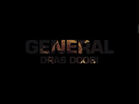 Dras Doobi -  General (Official Music Video)