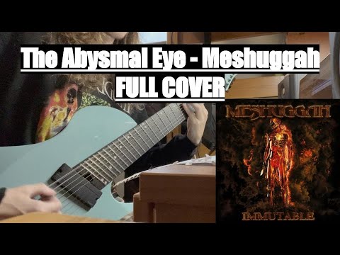 The Abysmal Eye - Meshuggah FULL COVER by Thomas Reuter