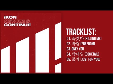 [Full Album] iKON - 'NEW KIDS CONTINUE' | The 1st Mini Album â€” TRACKLIST