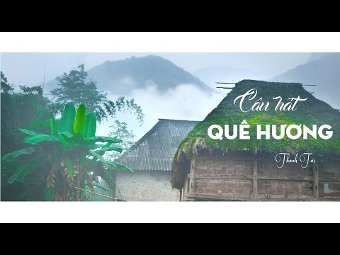 CÂU HÁT QUÊ HƯƠNG