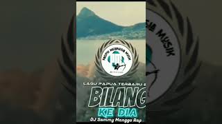 Download lagu Lagu Papua terbaru ||BILANG KE DIA - SAMMY MANGGORAP|| 🛖🌴🔥🎶 mp3