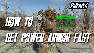 Fallout 4 How to get POWER ARMOR FAST.
