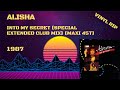 Alisha Into My Secret Special Extended Club Mix 1987 Maxi 45T