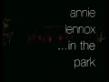 Annie Lennox Money Can't Buy It Live In Central Park (1995)