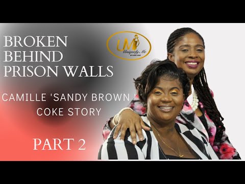 Dudus Coke sister Camille 'Sandy Brown' Coke | BROKEN BEHIND PRISON WALLS | Prison Experience | pt2