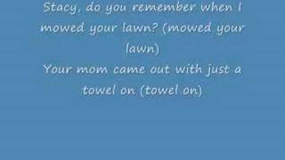 Fountains Of Wayne-Stacy´s Mom (lyrics)