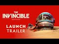 The Invincible | Launch Trailer 4K