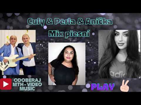 Culy ❌ Perla ❌ Anička - Mix piesni 🎧