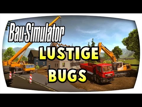 Lustige Bugs #83 ♛ BAU SIMULATOR 2015 ♛ Let's Play Bau Simulator 2015