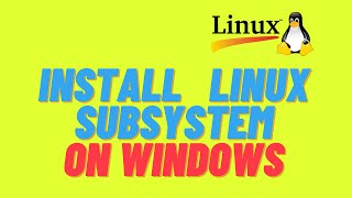 How to Install Linux Subsystem on Windows 10