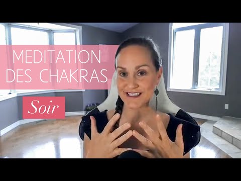 Méditation des chakras - Soir