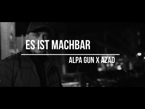 ALPA GUN x AZAD - ES IST MACHBAR (prod. NicoBeatz)