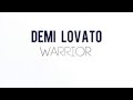 DEMI - Demi Lovato - Warrior (Lyric Video)