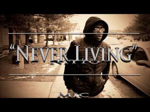 Mic Nitto - Never Living (Official Video)
