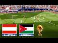 AUSTRIA Vs JORDAN Final FIFA World Cup 2026 Full Match All Goals Football Match
