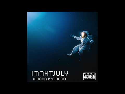 IMNXTJULY- WHERE IVE BEEN (AUDIO ONLY)