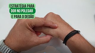 👍 Estratégia para vencer a dor no polegar e no dedão