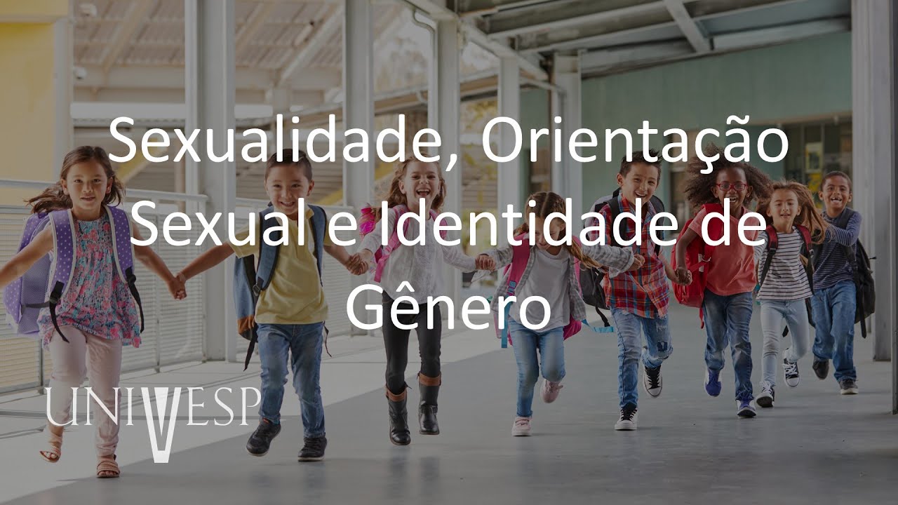 Escola e Cultura - Sexualidade, Orientação Sexual e Identidade de Gênero