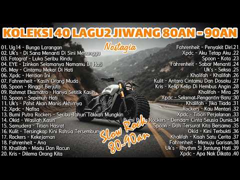 Koleksi Lagu Rock Kapak Melayu 80-90an - Lagu Jiwang Slow Rock Legenda