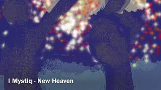 Video I Mystiq - New Heaven