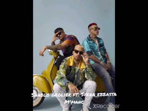 Shablo Geolier e Sfera Ebbasta, M'manc