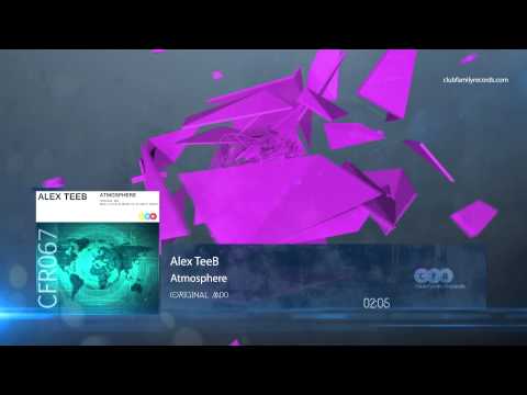 Alex TeeB - Atmosphere (Original Mix) CFR067