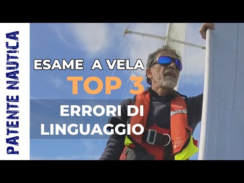 ESAME PATENTE VELA - 3 ERRORI frequenti di LINGUAGGIO