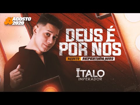 DEUS É POR NÓS VERSÃO PISEIRO - ITALO IMPERADOR (MÚSICA NOVA AGOSTO 2020)