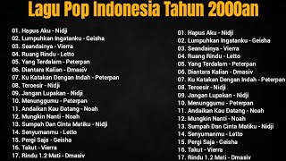 Download lagu Lagu Pop Indonesia Tahun 2000an l Nidji l Geisha l vierra l Letto l Peterpan l Noah l D'masiv mp3