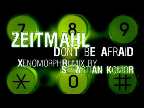 Zeitmahl - Dont Be Afraid [ Xenomorph Mix by Sebastian Komor ] [ industrial - breakbeat ]