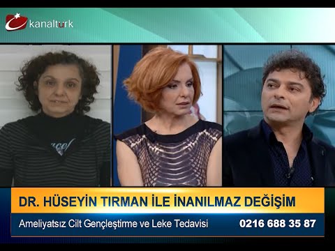 Dr. Hüseyin Tırman ile Cilt Lekesi ve Cilt Yenileme sayesinde "Muhteşem Değişim"