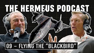The Hermeus Podcast 09 – Flying the SR-71 “Bla