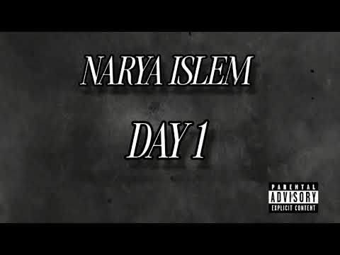 NARYA ISLEM - DAY 1 [official audio]