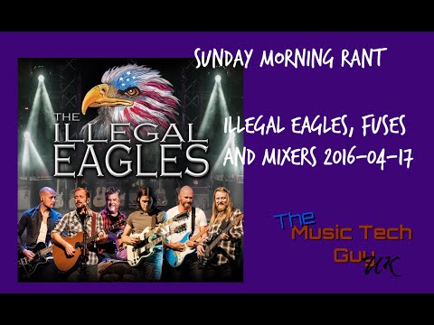 SMR - Illegal Eagles, Fuses and Mixers 2016-04-17