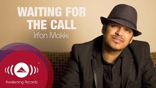 Irfan Makki - Waiting For The Call | Official Lyric Video | By Shahzore Asif