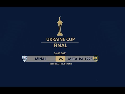 Ukraine Cup | Final | FC Minaj - Metalist 1925