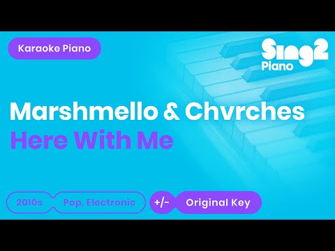Here With Me Karaoke | Marshmello, CHVRCHES (Karaoke Piano)