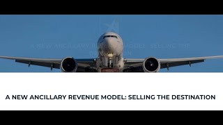 Webinar: A New Ancillary for Airlines - Selling the Destination