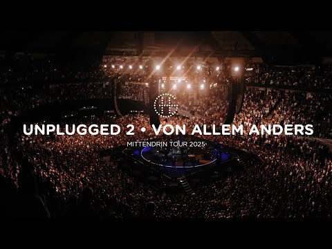 Herbert Grönemeyer - Unplugged 2 • Von allem anders (Mittendrin Tour 2025)