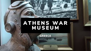 Athens War Museum | Athens | Greece | Things to See in Athens | Museums in Athens | War History