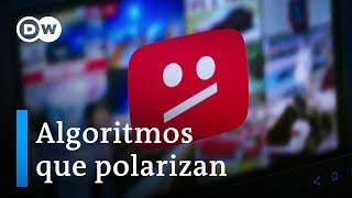 Por qué el algoritmo de YouTube favorece contenidos extremos