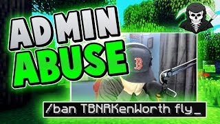 BANNING MY FRIEND w/ADMIN ABUSE!