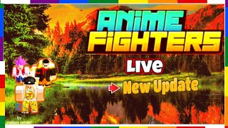 [ROOM 50 CARRIES] Anime Fighters Live🔴 + Trading + Grinding yen Utt | Update 31