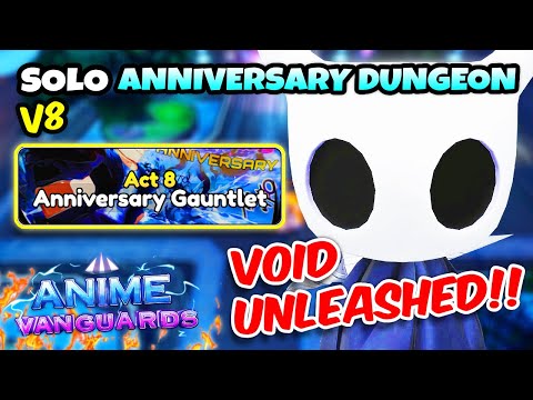 HOLLOWSEPH UNLEASHES GOD-TIER POWER in Act 8 Dungeon! Anime Vanguards