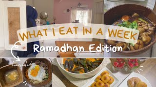 What I Eat in A Week (Ramadhan Iftar Edition) • Meal Plan & Food Prep for 7 days 🏡✨