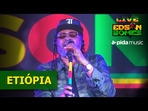 Edson Gomes - Etiópia - LIVE EDSON GOMES