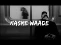 Kasme Waade Pyar Wafa Ke Old Hindi Sad Song Full Song Slowed Plus Reverb ADX Lofi