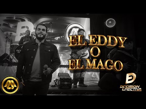 Decisión Efectiva - EL Eddy O El Mago (Video Oficial)