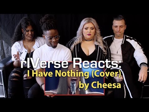 rIVerse Reacts: I Have Nothing (Cover) by Cheesa - Live on 'The Voice' Reaction